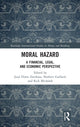 Book cover of: Moral Hazard. By: Juan Huitzilihuitl Flores Zendejas