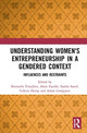 Book cover of: Understanding Women's Entrepreneurship in a Gendered Context. By: Shumaila Y. Yousafzai