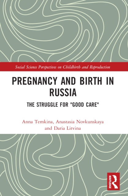 Book cover of: Pregnancy and Birth in Russia. By: A. A. Temkina