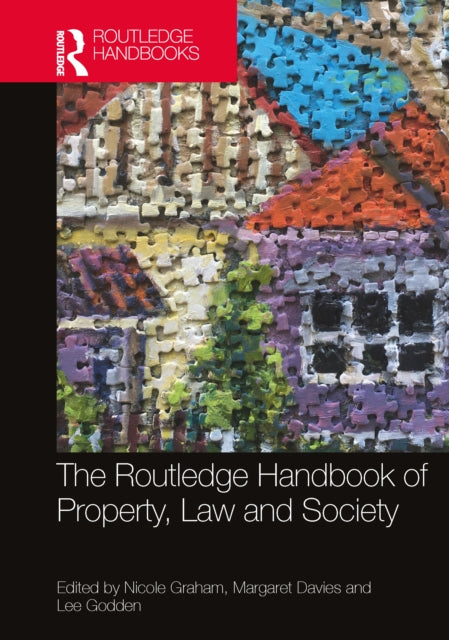 Book cover of: Routledge Handbook of Property, Law and Society. By: Nicole Graham