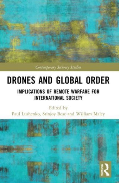 Book cover of: Drones and Global Order. By: Paul Lushenko