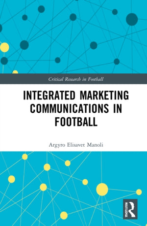 Integrated Marketing Communications in Football