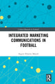 Book cover of: Integrated Marketing Communications in Football. By: Argyro Elisavet Manoli