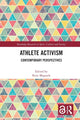 Book cover of: Athlete Activism. By: Rory Magrath