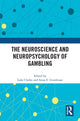 Book cover of: Neuroscience and Neuropsychology of Gambling. By: Luke Clarke