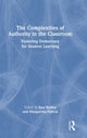 Book cover of: Complexities of Authority in the Classroom. By: Kenneth Rea Badley