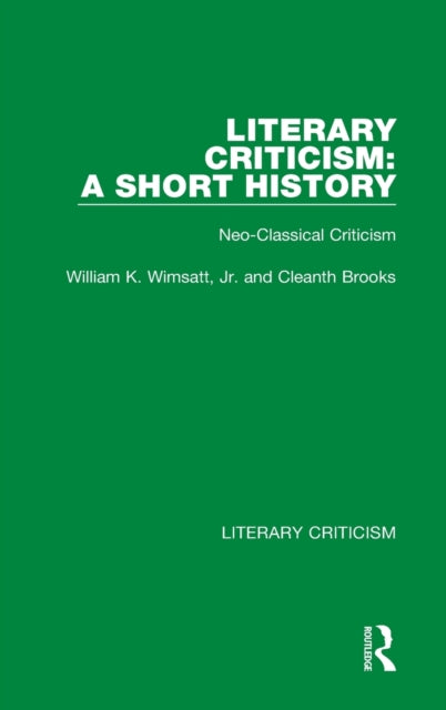Book cover of: Literary Criticism: A Short History. By: William K. Wimsatt