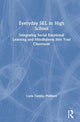 Book cover of: Everyday SEL in High School. By: Carla Tantillo Philibert