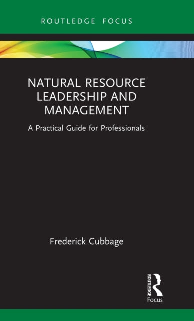Book cover of: Natural Resource Leadership and Management. By: Frederick W. Cubbage