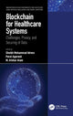 Book cover of: Blockchain for Healthcare Systems. By: Shiekh Mohammad Idrees