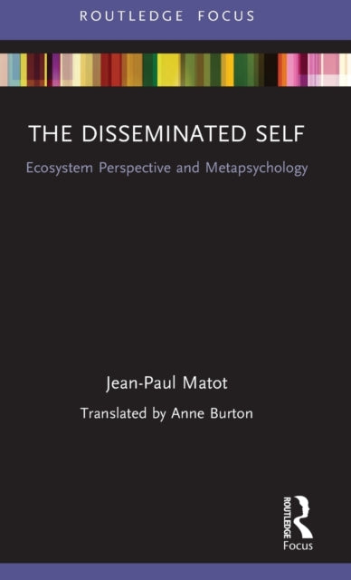 Book cover of: Disseminated Self. By: Jean-Paul Matot