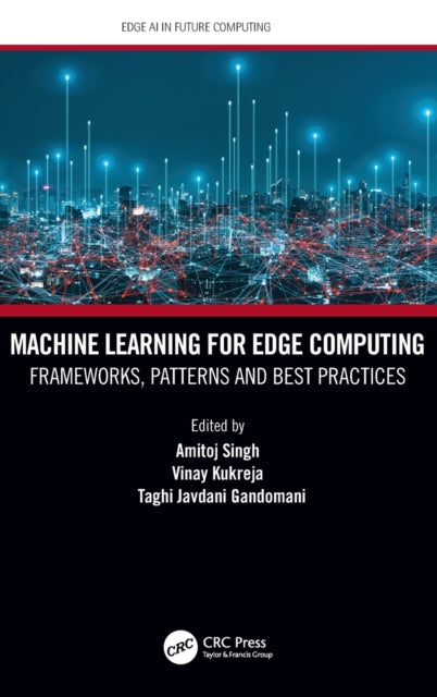 Book cover of: Machine Learning for Edge Computing. By: Amitoj Singh