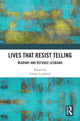 Book cover of: Lives That Resist Telling. By: Eithne Luibhéid