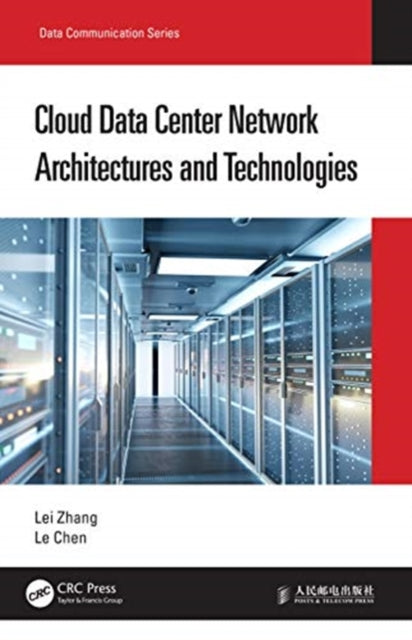 Book cover of: Cloud Data Center Network Architectures and Technologies. By: Lei Zhang
