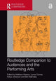 Book cover of: Routledge Companion to Audiences and the Performing Arts. By: Matthew Reason