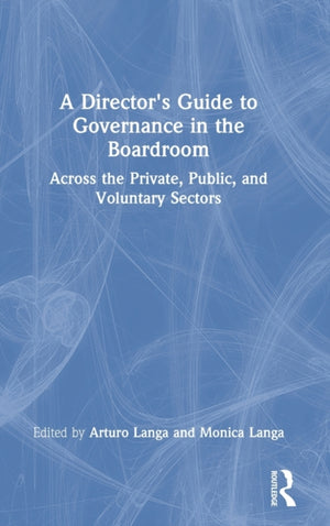A Director's Guide to Governance in the Boardroom
