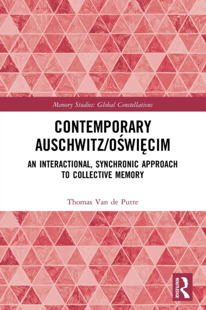 Book cover of: Contemporary Auschwitz/Oswiecim. By: Thomas van de Putte