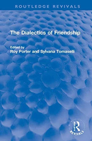 The Dialectics of Friendship