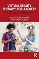 Book cover of: Virtual Reality Therapy for Anxiety. By: Elizabeth McMahon