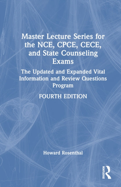Master Lecture Series for the NCE, CPCE, CECE, and State Counseling Exams