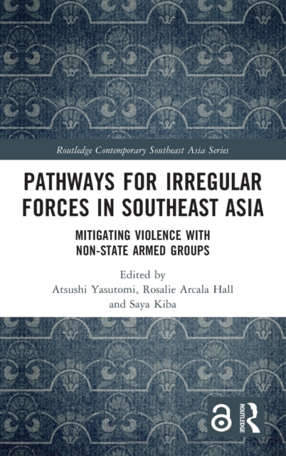 Book cover of: Pathways for Irregular Forces in Southeast Asia
