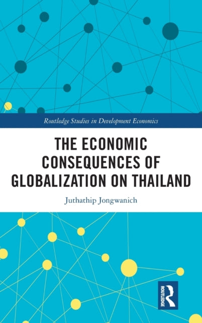 The Economic Consequences of Globalization on Thailand