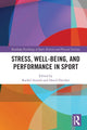 Book cover of: Stress, Well-Being, and Performance in Sport. By: Rachel Arnold