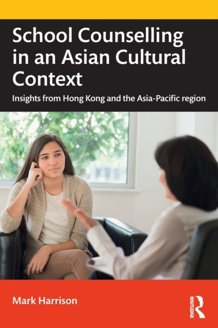 Book cover of: School Counselling in an Asian Cultural Context