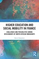 Book cover of: Higher Education and Social Mobility in France. By: Shirin Shahrokni