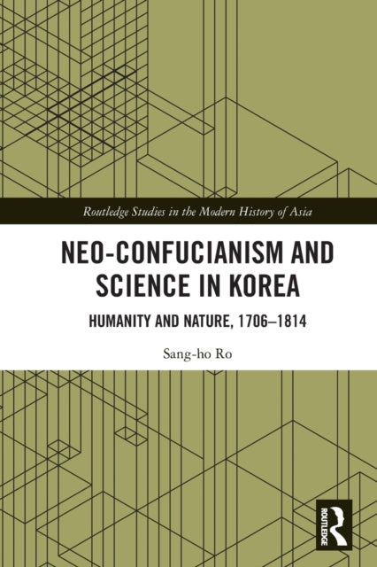 Book cover of: Neo-Confucianism and Science in Korea. By: Sang-ho Ro