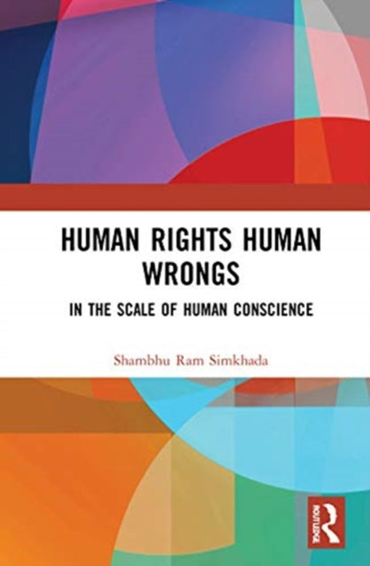 Book cover of: Human Rights Human Wrongs. By: Shambhu Ram Simkhada