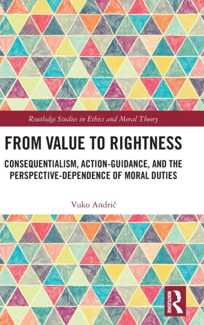 Book cover of: From Value to Rightness. By: Vuko Andric