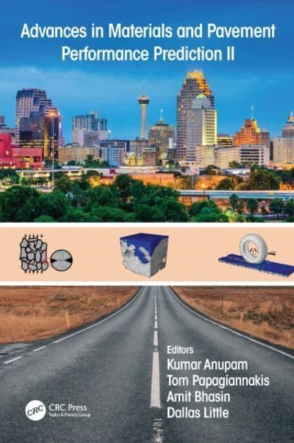 Book cover of: Advances in Materials and Pavement Performance Prediction II. By: K. Anupam