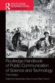 Book cover of: Routledge Handbook of Public Communication of Science and Technology. By: Massimiano Bucchi