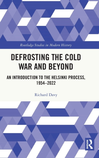 Book cover of: Defrosting the Cold War and Beyond. By: Richard Davy