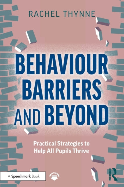 Book cover of: Behaviour Barriers and Beyond. By: Rachel Thynne