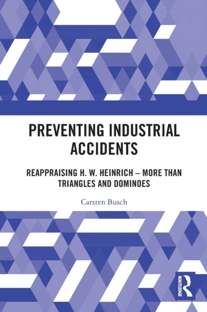Book cover of: Preventing Industrial Accidents. By: Carsten Busch