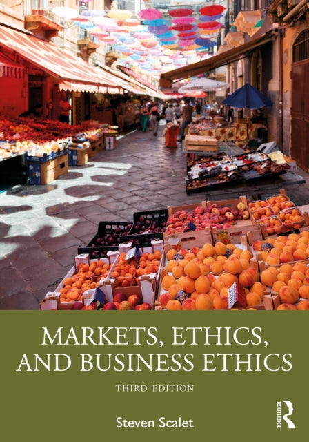 Book cover of: Markets, Ethics, and Business Ethics. By: Steven Scalet
