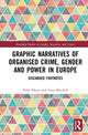Book cover of: Graphic Narratives of Organised Crime, Gender and Power in Europe. By: Felia Allum