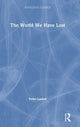 Book cover of: World We Have Lost. By: Peter Laslett