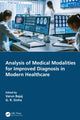 Book cover of: Analysis of Medical Modalities for Improved Diagnosis in Modern Healthcare. By: Varun Bajaj