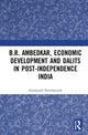 Book cover of: B.R. Ambedkar, Economic Development and Dalits in Post-Independence India. By: Gummadi Nancharaiah