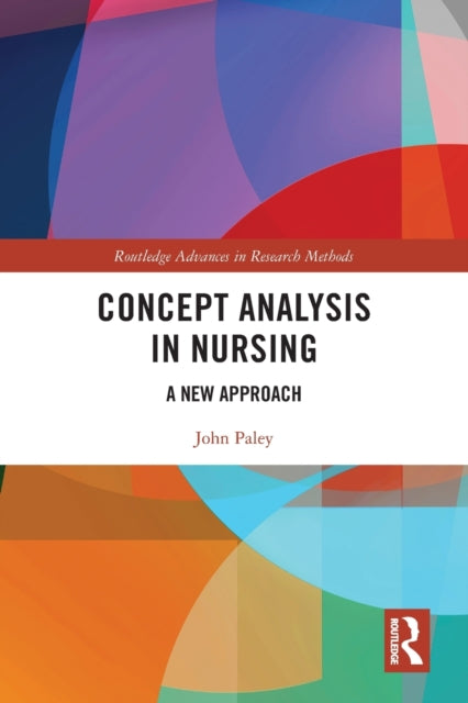 Book cover of: Concept Analysis in Nursing. By: John Paley