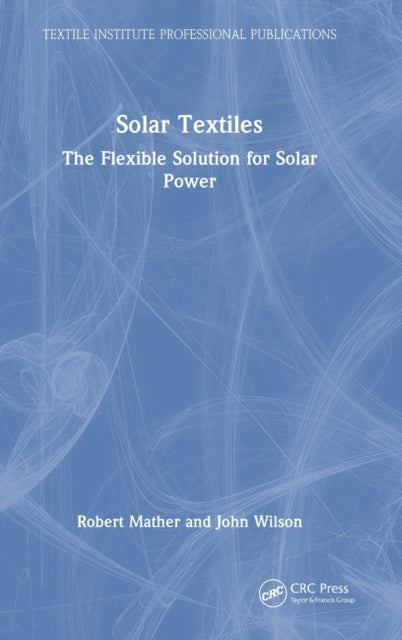Book cover of: Solar Textiles. By: John Wilson
