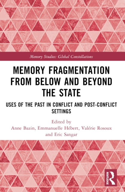 Book cover of: Memory Fragmentation from Below and Beyond the State
