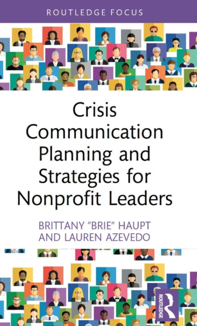 Book cover of: Crisis Communication Planning and Strategies for Nonprofit Leaders. By: Lauren Azevedo