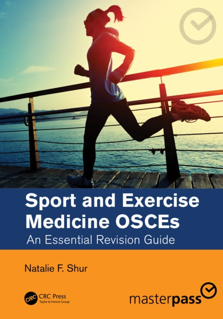 Book cover of: Sport and Exercise Medicine OSCEs. By: Natalie Shur
