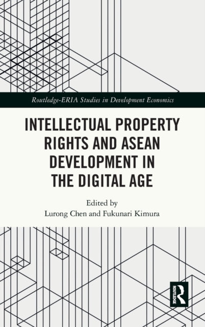 Intellectual Property Rights and ASEAN Development in the Digital Age