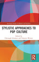 Book cover of: Stylistic Approaches to Pop Culture. By: Christoph Schubert