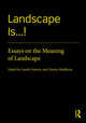 Book cover of: Landscape Is...!. By: Gareth Doherty
